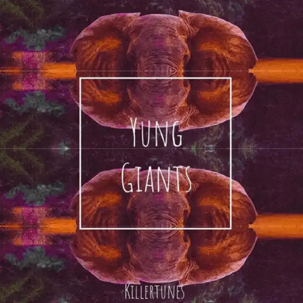 Killertunes - Yung Giants